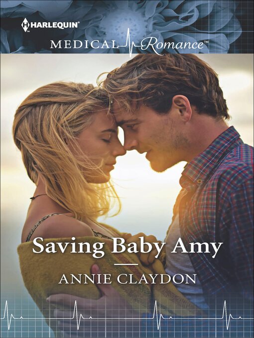 Title details for Saving Baby Amy by Annie Claydon - Available